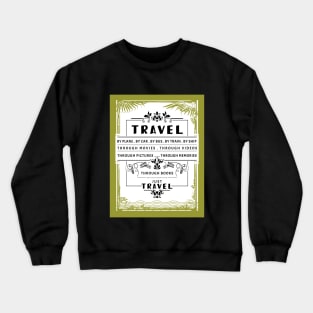 Just Travel Crewneck Sweatshirt